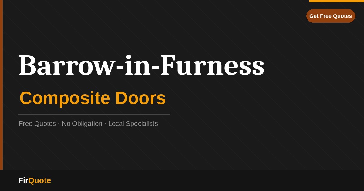 Barrow-in-Furness Composite Doors