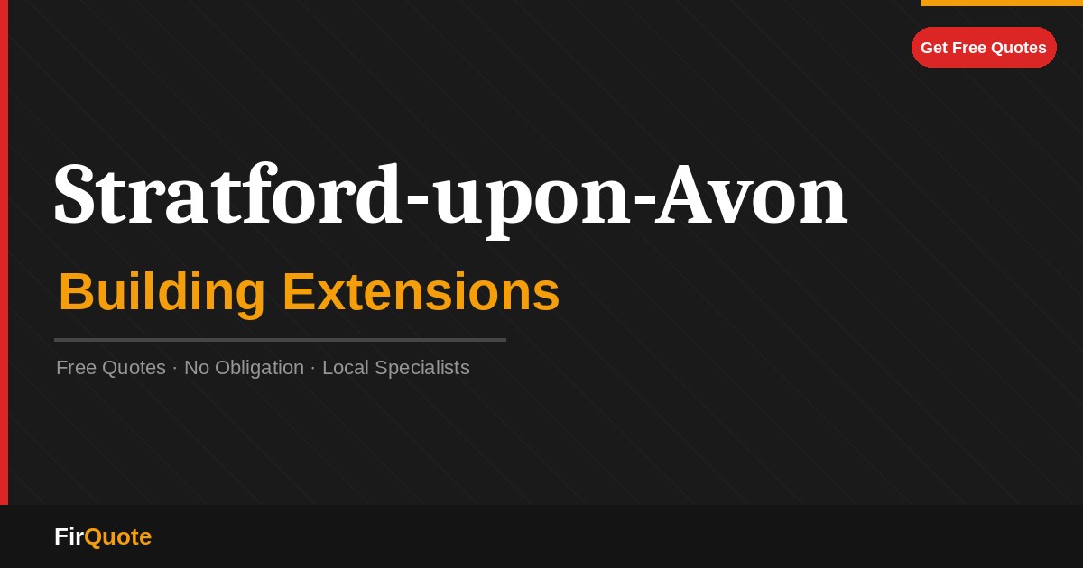 Stratford-upon-Avon Building Extensions