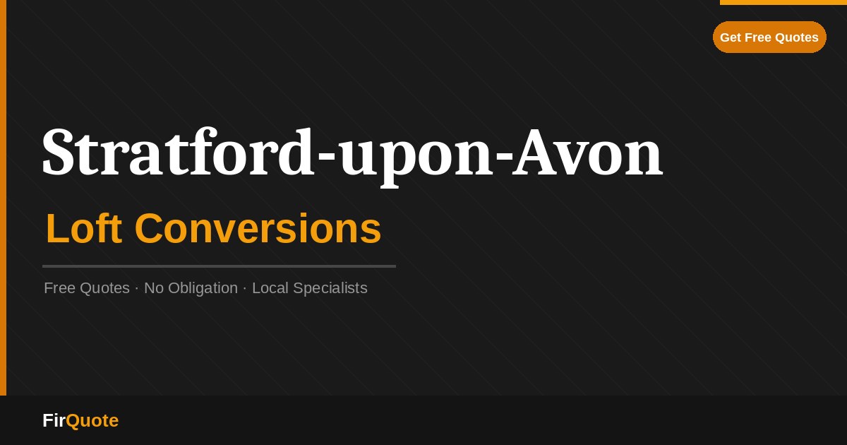 Stratford-upon-Avon Loft Conversions