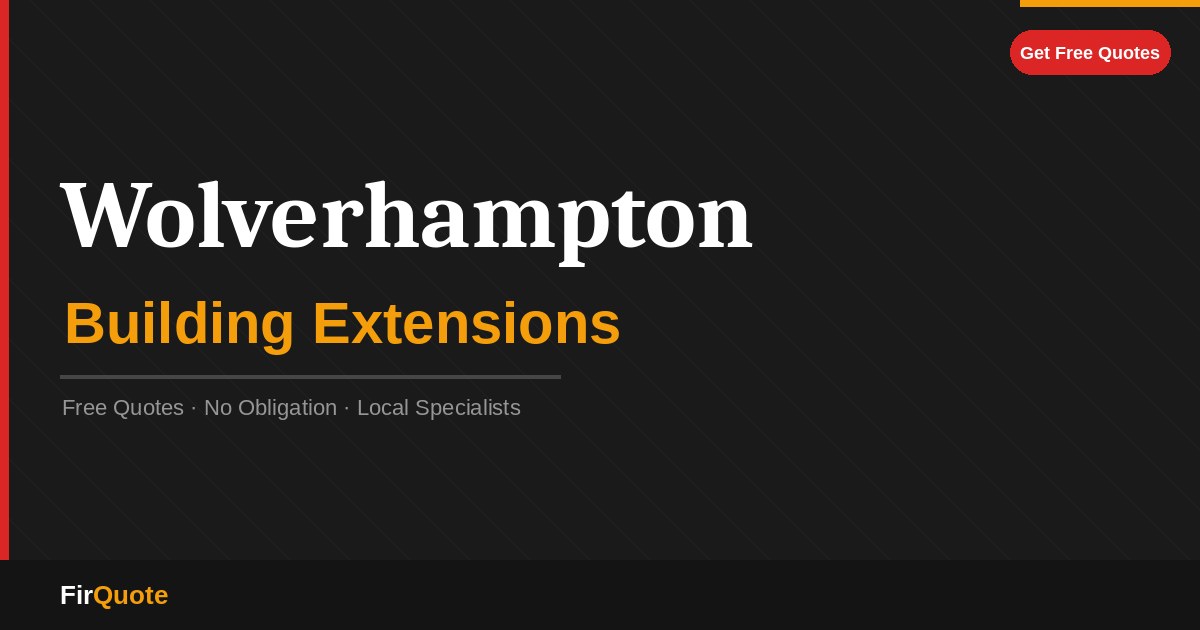 Wolverhampton Building Extensions